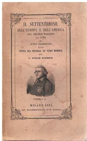 Il Settentrione Dell'Europa E Dell'America. Alemagna, Scandinavia E Russia - C. Tullio Dandolo - copertina