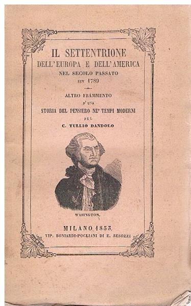 Il Settentrione Dell'Europa E Dell'America. Inghilterra E America - C. Tullio Dandolo - copertina