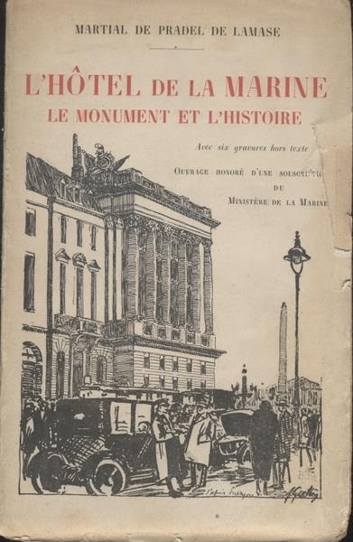 L' Hôtel de la Marine - le monument et l'histoire - copertina