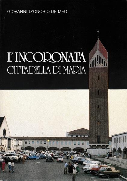 L' incoronata. Cittadella di Maria - copertina