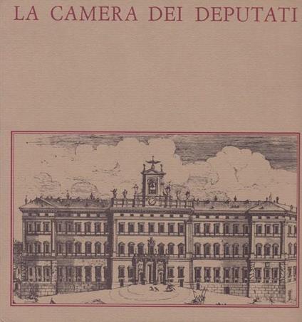 La Camera dei Deputati - copertina