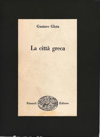 La città Greca - Gustave Glotz - copertina