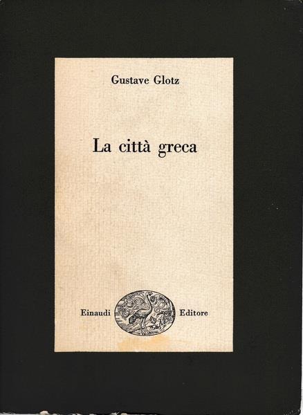 La città Greca - Gustave Glotz - copertina