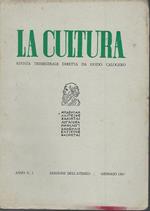 La cultura. Rivista trimestrale diretta da Guido Calogero. Anno V n. 1 Gen. 1967