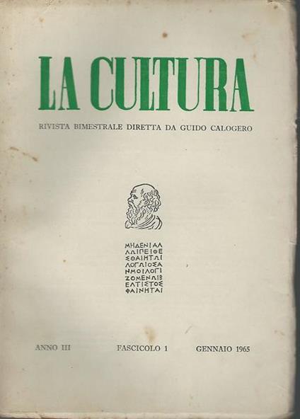 La cultura.Rivista bimestrale diretta da Guido Calogero.Anno III fasc.1 Gen.1965 - Guido Calogero - copertina