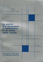 La Parità Tra Lavoratori E Lavoratrici E La Tutela Della Salute