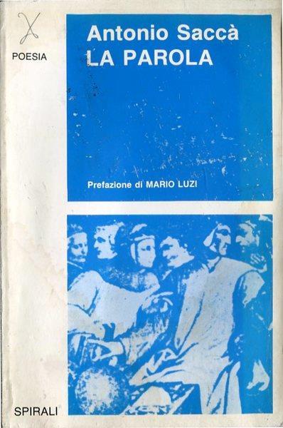 La parola (1976-1985) - Antonio Saccà - copertina