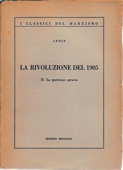 La rivoluzione del 1905. II. La questione agraria - Lenin - copertina