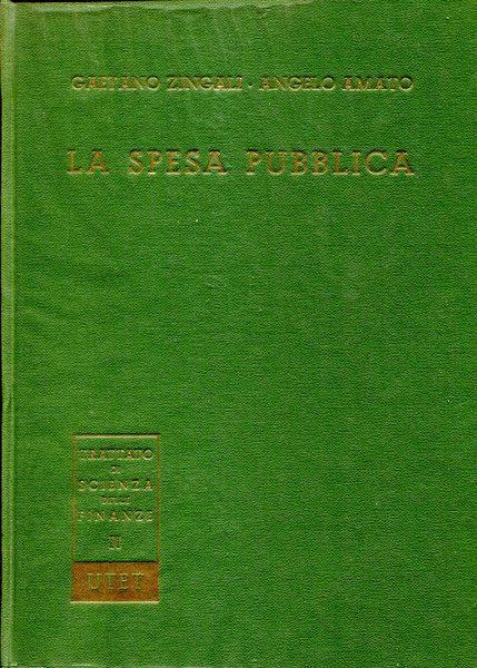 La spesa pubblica - Angelo Amato,Gaetano Zingali - copertina