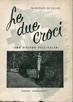 Le due croci (Una visione dell'Italia)