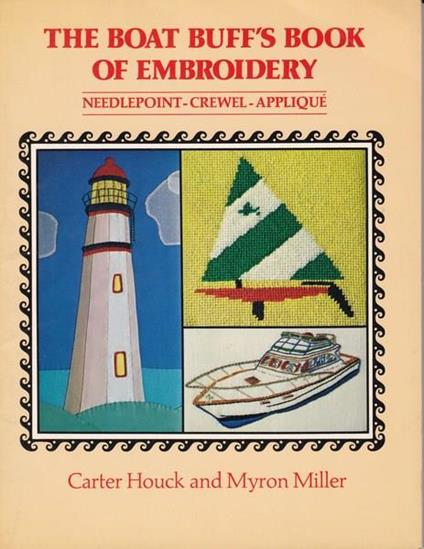 The Boat Buff's Book of Embroidery - C. Houck - copertina