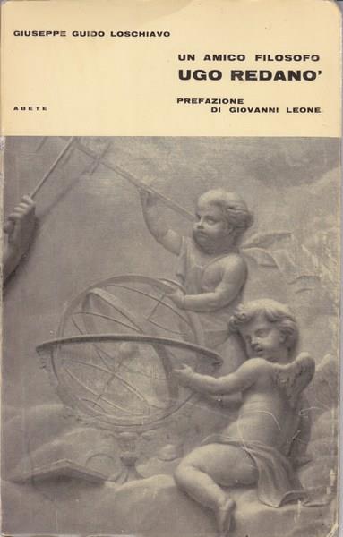 Un amico filosofo: Ugo Redanò - Giuseppe Guido Loschiavo - copertina