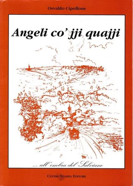 Angeli cò jji quajji.all'ombra del Salviano - Osvaldo Cipollone - copertina