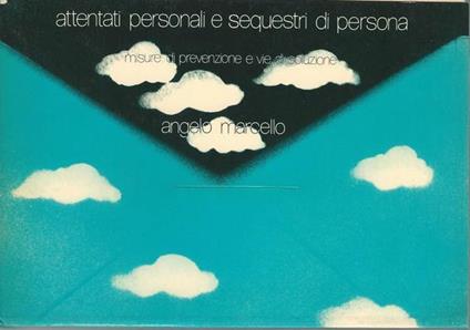Attentati Personali E Sequestri Di Persona - Angelo Marcello - copertina