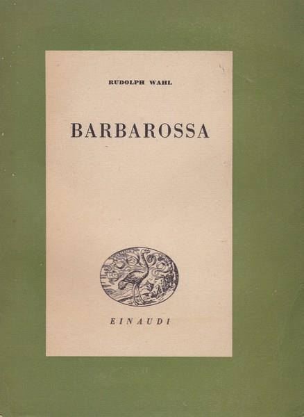 Barbarossa - Rudolph Wahl - copertina