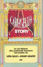 Carosello Story. La vita italiana alla pubblicità televisiva
