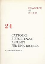 Cattolici E Resistenza: Appunti Per Una Ricerca