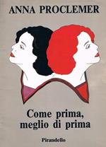 Come Prima, Meglio Di Prima