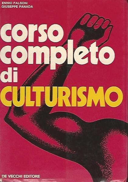 Corso Completo Di Culturismo - Ennio Falsoni - copertina
