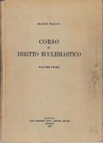 Corso di diritto ecclesiastico. Volume primo