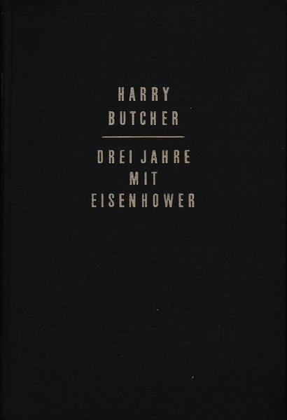 Drei Jahre mit Eisenhower - Harry C. Butcher - copertina