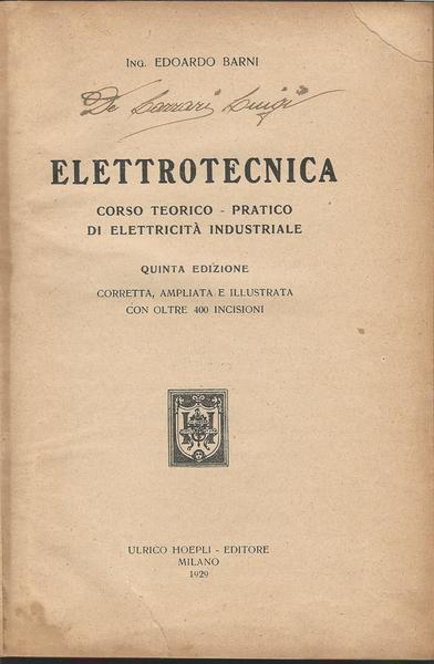 Elettrotecnica - Corso Teorico-Pratico Di Elettricità Industriale - Edoardo Barni - copertina