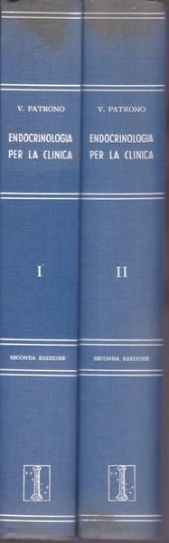 Endocrinologia per la clinica. I. II - Vito Patrono - copertina