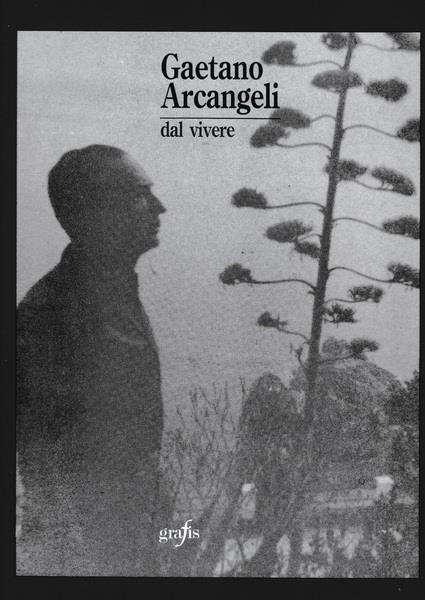 Gaetano Arcangeli. Dal vivere - copertina