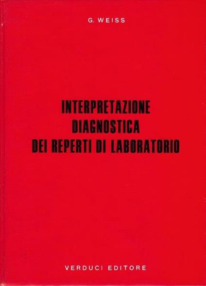 Interpretazione diagnostica dei reperti di laboratorio - Gerolamo Weiss - copertina