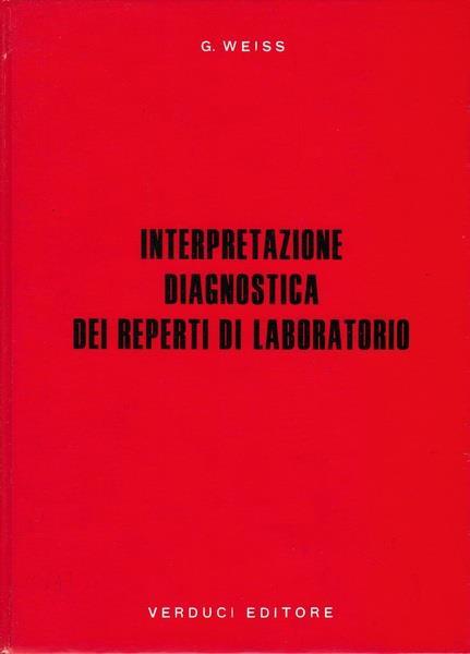 Interpretazione diagnostica dei reperti di laboratorio - Gerolamo Weiss - copertina