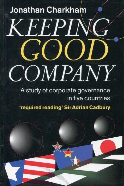 Keeping good company - A study of corporate governance in five countries - Jonathan Charkham - copertina