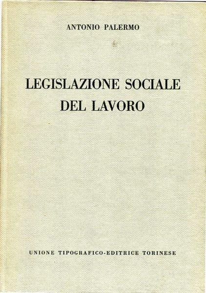 Legislazione sociale del lavoro - Antonio Palermo - copertina