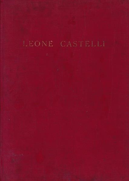 Leone Castelli 1879 - 1956 - copertina