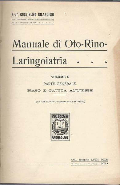Manuale Di Oto-Rino-Laringoiatria. Volume Primo. Parte Generale - Guglielmo Bilancioni - copertina