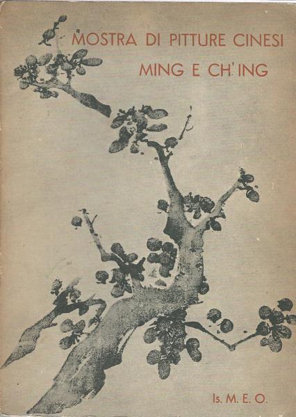 Mostre Di Pitture Cinesi Ming E Ch'Ing - copertina