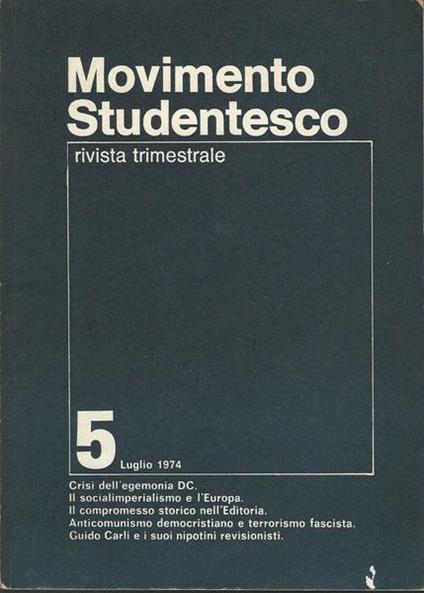 Movimento Studentesco. Rivista Trimestrale. 5 Luglio 1974 - copertina