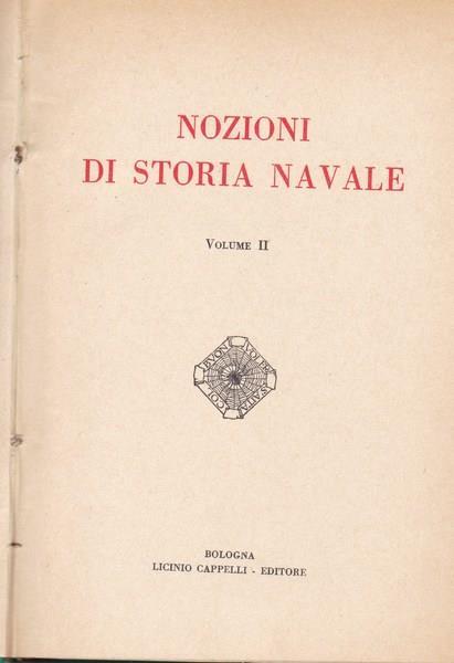 Nozioni di storia navale. Volume II - Angelo Ginocchietti - copertina