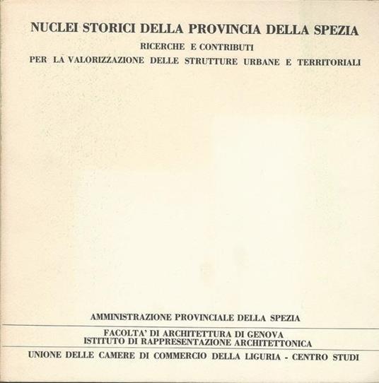 Nuclei Storici Della Provincia Della Spezia - copertina