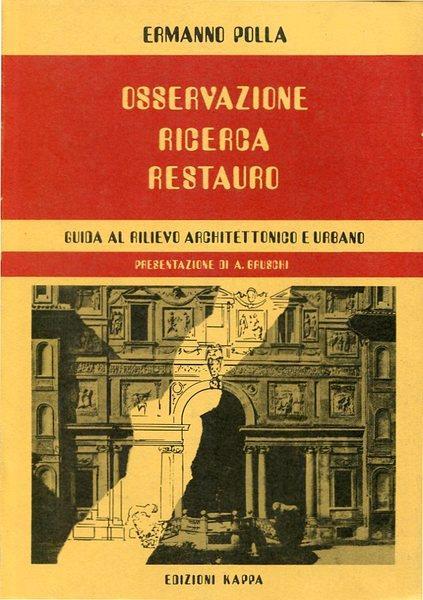 Osservazione Ricerca Restauro - Guida al rilievo architettonico e urbano - Ermanno Polla - copertina