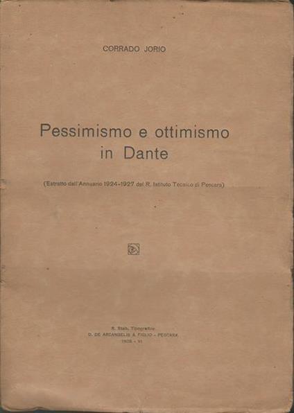 Pessimismo E Ottimismo In Dante - Corrado Jorio - copertina