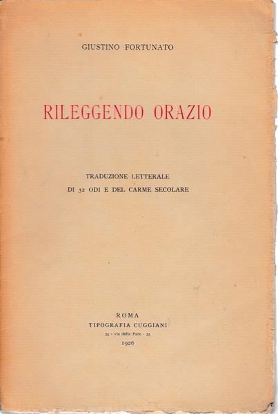 Rileggendo Orazio. Traduzione letterale di 32 Odi e del Carme secolare - G. Fortunato - copertina