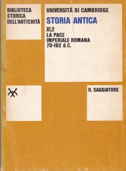 Storia antica. XI, 2. La pace imperiale romana. 70-192 d.C - copertina