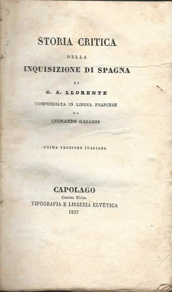 Storia Critica Della Inquisizione Di Spagna - G.A Llorente - copertina