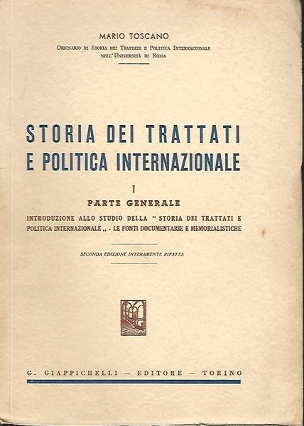Storia Dei Trattati E Politica Internazionale. Volume 1. Parte Generale - Mario Toscano - copertina