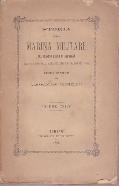 Storia della Marina MIlitare del cessato Regno di Sardegna (1814-1861) - Alessandro Michelini - copertina