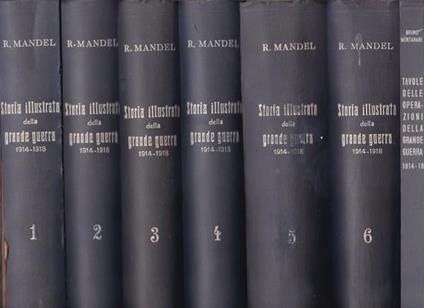 Storia illustrata della Grande Guerra (1914-18). Sette volumi - Roberto Mandel - copertina
