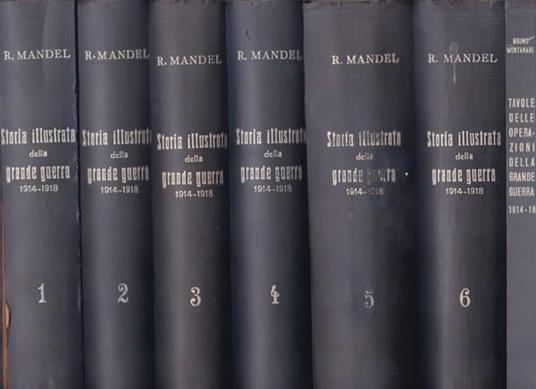Storia illustrata della Grande Guerra (1914-18). Sette volumi - Roberto Mandel - copertina