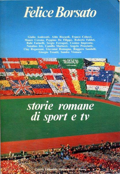 Storie romane di sport e TV (Ediz.1986) - Felice Borsato - copertina