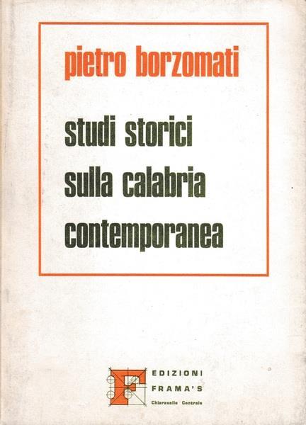 Studi storici sulla Calabria contemporanea - Pietro Borzomati - copertina