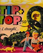 Tip + Top + Tap e i draghi